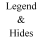 Legend & Hides
